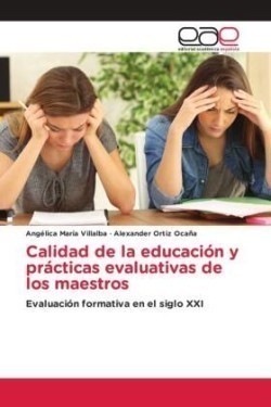 Calidad de la educación y prácticas evaluativas de los maestros