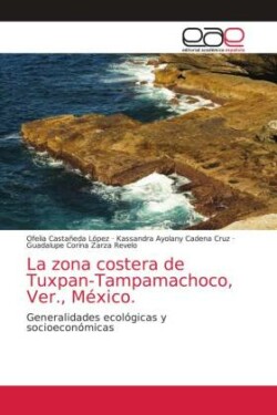 zona costera de Tuxpan-Tampamachoco, Ver., México.