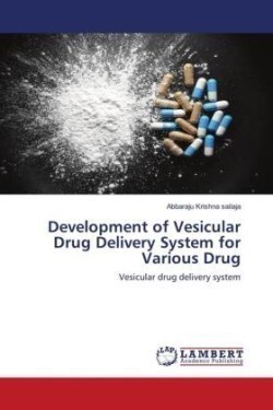 Development of Vesicular Drug Delivery System for Various Drug