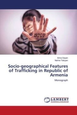 Socio-geographical Features of Trafficking in Republic of Armenia