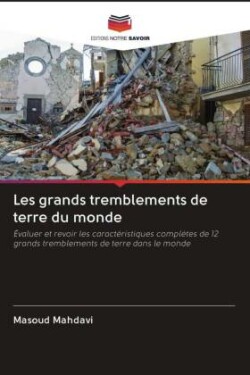 Les grands tremblements de terre du monde