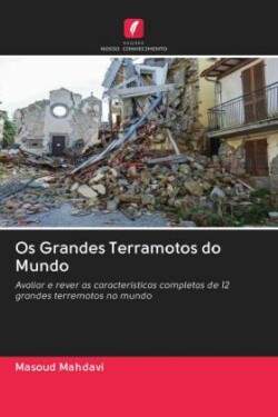 Os Grandes Terramotos do Mundo