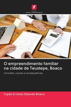 O empreendimento familiar na cidade de Teustepe, Boaco