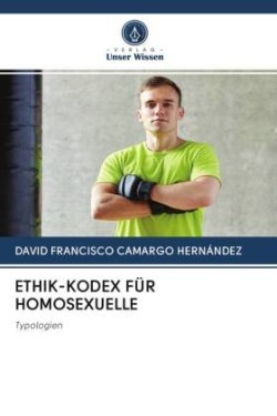 ETHIK-KODEX FÜR HOMOSEXUELLE