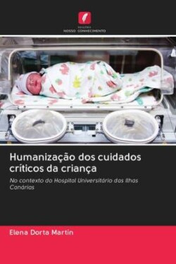 Humanização dos cuidados críticos da criança