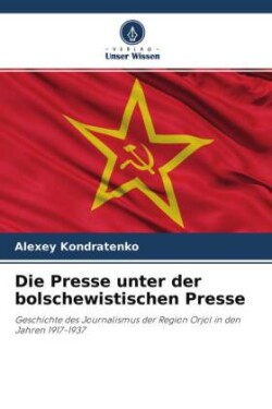 Presse unter der bolschewistischen Presse