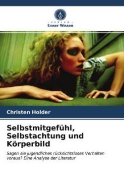 Selbstmitgefühl, Selbstachtung und Körperbild