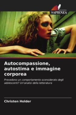 Autocompassione, autostima e immagine corporea