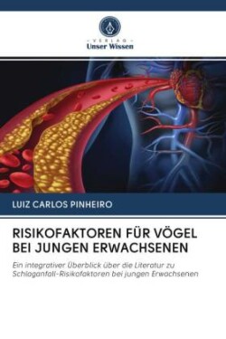 RISIKOFAKTOREN FÜR VÖGEL BEI JUNGEN ERWACHSENEN