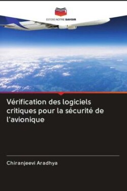 Vérification des logiciels critiques pour la sécurité de l'avionique