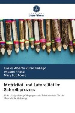 Motrizität und Lateralität im Schreibprozess