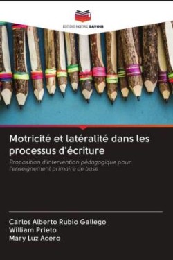 Motricité et latéralité dans les processus d'écriture