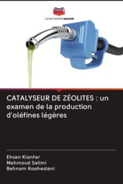 CATALYSEUR DE ZÉOLITES : un examen de la production d'oléfines légères