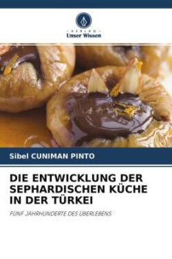 Entwicklung Der Sephardischen Küche in Der Türkei