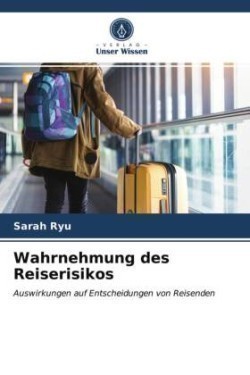 Wahrnehmung des Reiserisikos