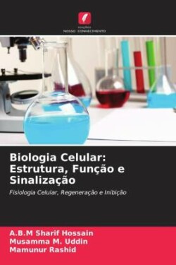 Biologia Celular: Estrutura, Função e Sinalização