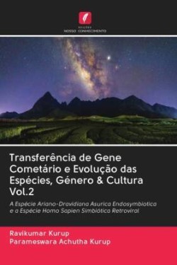 Transferência de Gene Cometário e Evolução das Espécies, Género & Cultura Vol.2