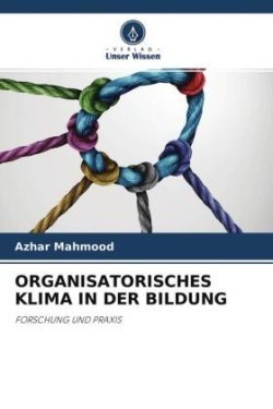 Organisatorisches Klima in Der Bildung