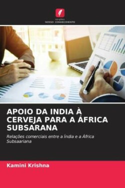 Apoio Da India À Cerveja Para a África Subsarana