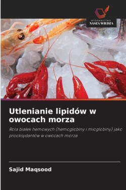 Utlenianie lipidów w owocach morza