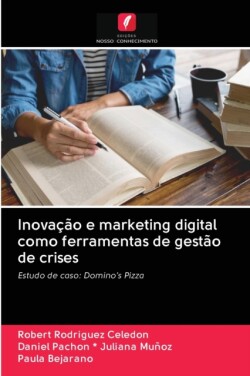 Inovação e marketing digital como ferramentas de gestão de crises