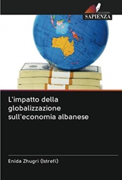 L'impatto della globalizzazione sull'economia albanese
