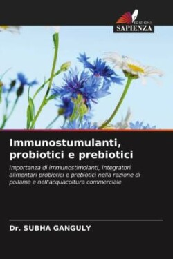 Immunostumulanti, probiotici e prebiotici