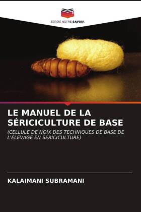 Manuel de la Sériciculture de Base