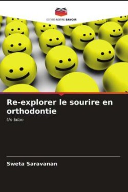 Re-explorer le sourire en orthodontie