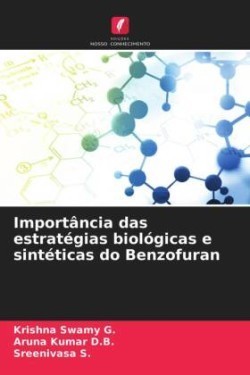 Importância das estratégias biológicas e sintéticas do Benzofuran