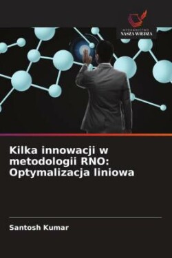 Kilka innowacji w metodologii RNO: Optymalizacja liniowa