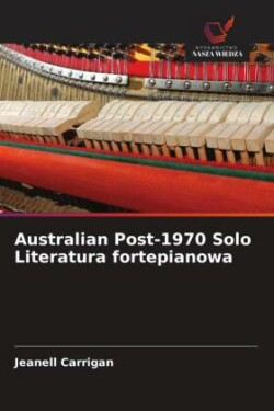 Australian Post-1970 Solo Literatura fortepianowa