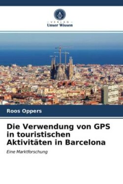 Verwendung von GPS in touristischen Aktivitäten in Barcelona