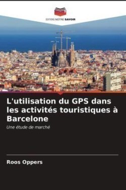 L'utilisation du GPS dans les activités touristiques à Barcelone