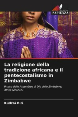 religione della tradizione africana e il pentecostalismo in Zimbabwe