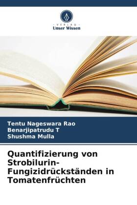 Quantifizierung von Strobilurin-Fungizidrückständen in Tomatenfrüchten