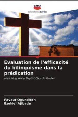 Évaluation de l'efficacité du bilinguisme dans la prédication