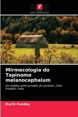 Mirmecologia do Tapinoma melanocephalum