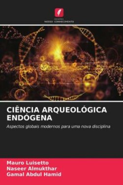 Ciência Arqueológica Endógena