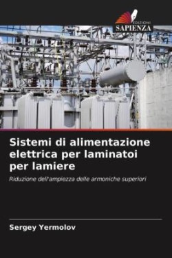 Sistemi di alimentazione elettrica per laminatoi per lamiere