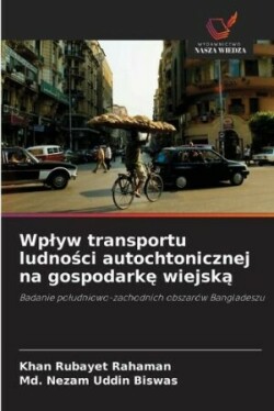 Wplyw transportu ludności autochtonicznej na gospodarkę wiejską