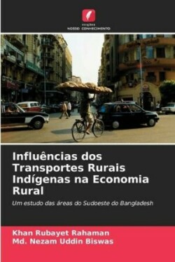 Influências dos Transportes Rurais Indígenas na Economia Rural