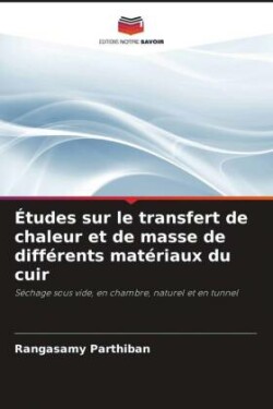 Études sur le transfert de chaleur et de masse de différents matériaux du cuir