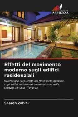 Effetti del movimento moderno sugli edifici residenziali