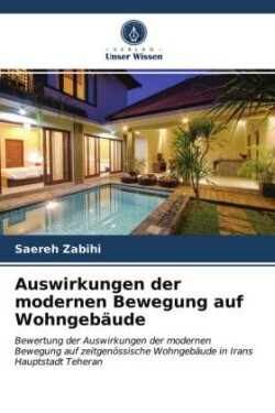 Auswirkungen der modernen Bewegung auf Wohngebäude