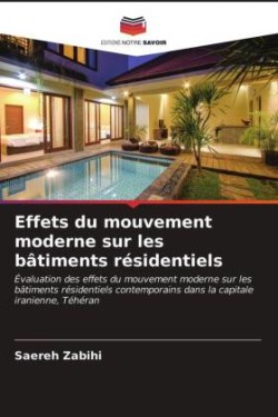 Effets du mouvement moderne sur les bâtiments résidentiels