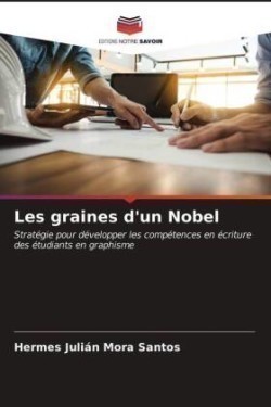 Les graines d'un Nobel