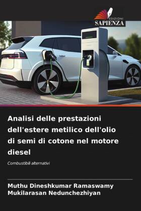 Analisi delle prestazioni dell'estere metilico dell'olio di semi di cotone nel motore diesel