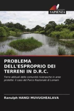 Problema Dell'esproprio Dei Terreni in D.R.C.