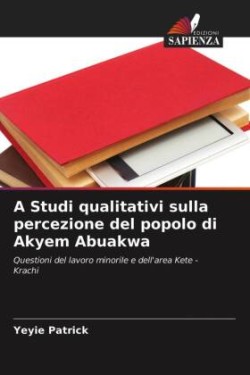 Studi qualitativi sulla percezione del popolo di Akyem Abuakwa